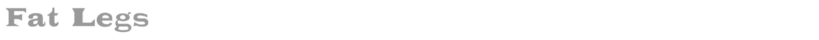 Fat Legs font preview